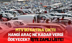 Bu yıl MTV iki kez ödenecek! Hangi araç ne kadar vergi ödeyecek? İşte o liste!